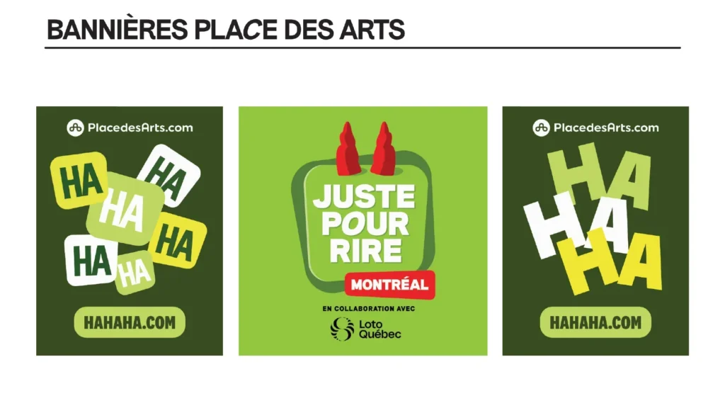 Trois bannières pour la Place des Arts, avec le motif « HA » et le logo du festival.