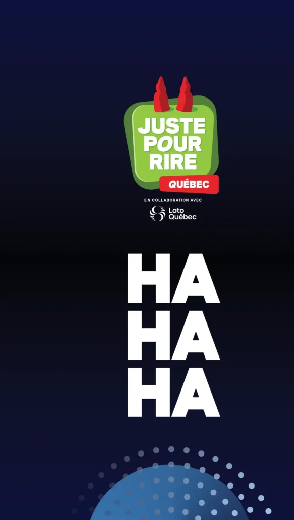 Écran vertical d’affichage numérique de l’édition 2026 à Québec : logo Juste pour rire Québec, grand « HA HA HA » blanc sur fond bleu nuit.